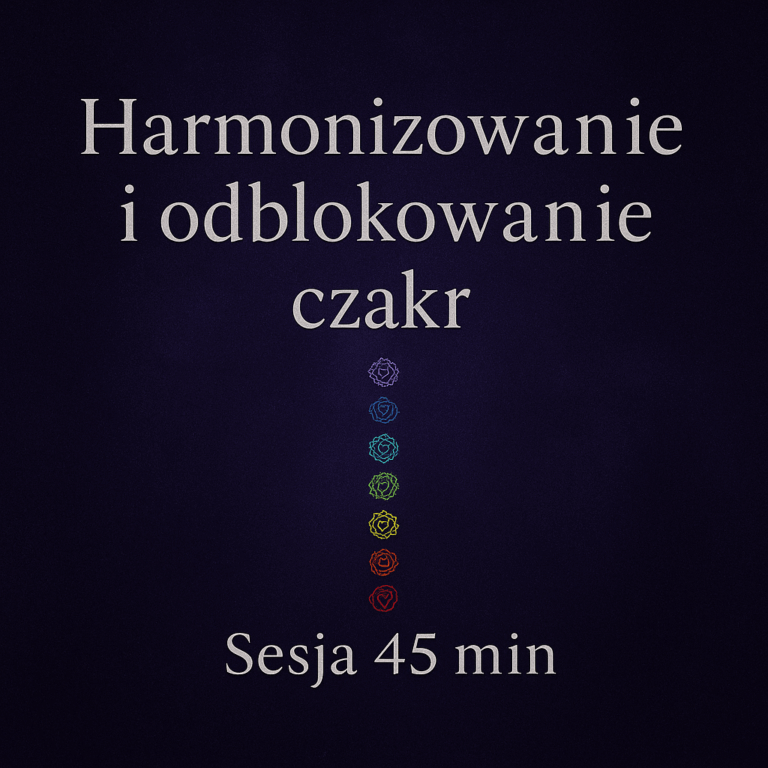 Grafika promująca usługę „Harmonizowanie i odblokowanie czakr” – sesja 45 minut. Ciemnofioletowe tło z symbolami siedmiu czakr w pionowej linii.